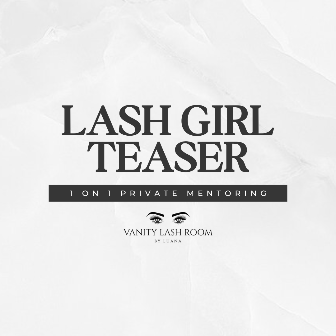 Lash girl teaser - 1-1 Mentoring