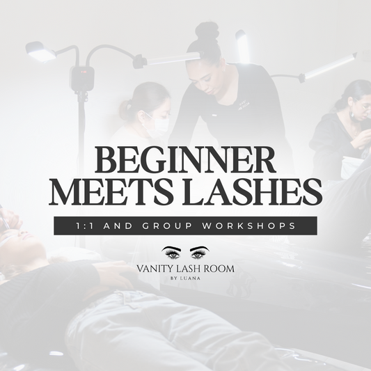 Beginner meets Lashes Workshop - Deposit